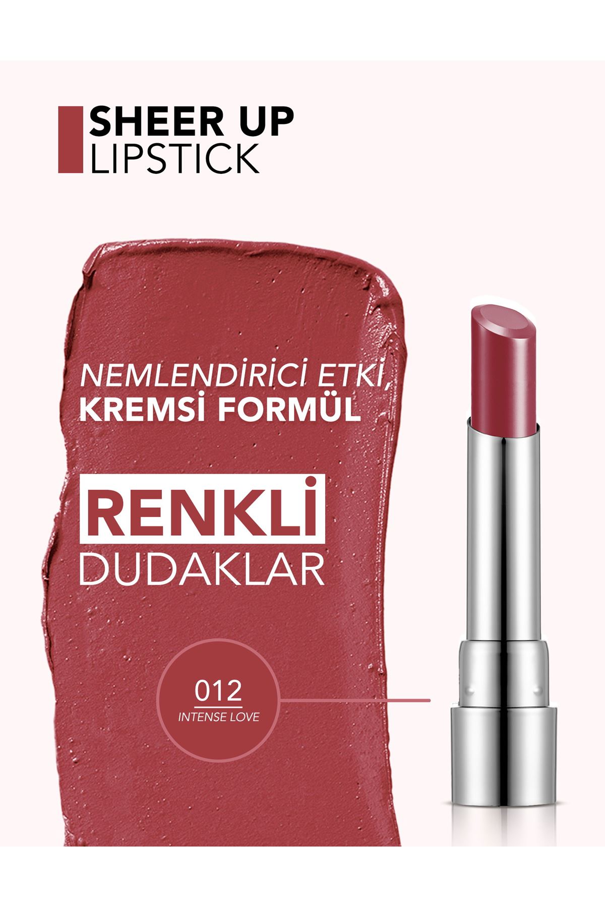 Flormar Sheer Up Yarı Transparan & Parlak Bitişli Nemlendirici Ruj 012 Intense Love