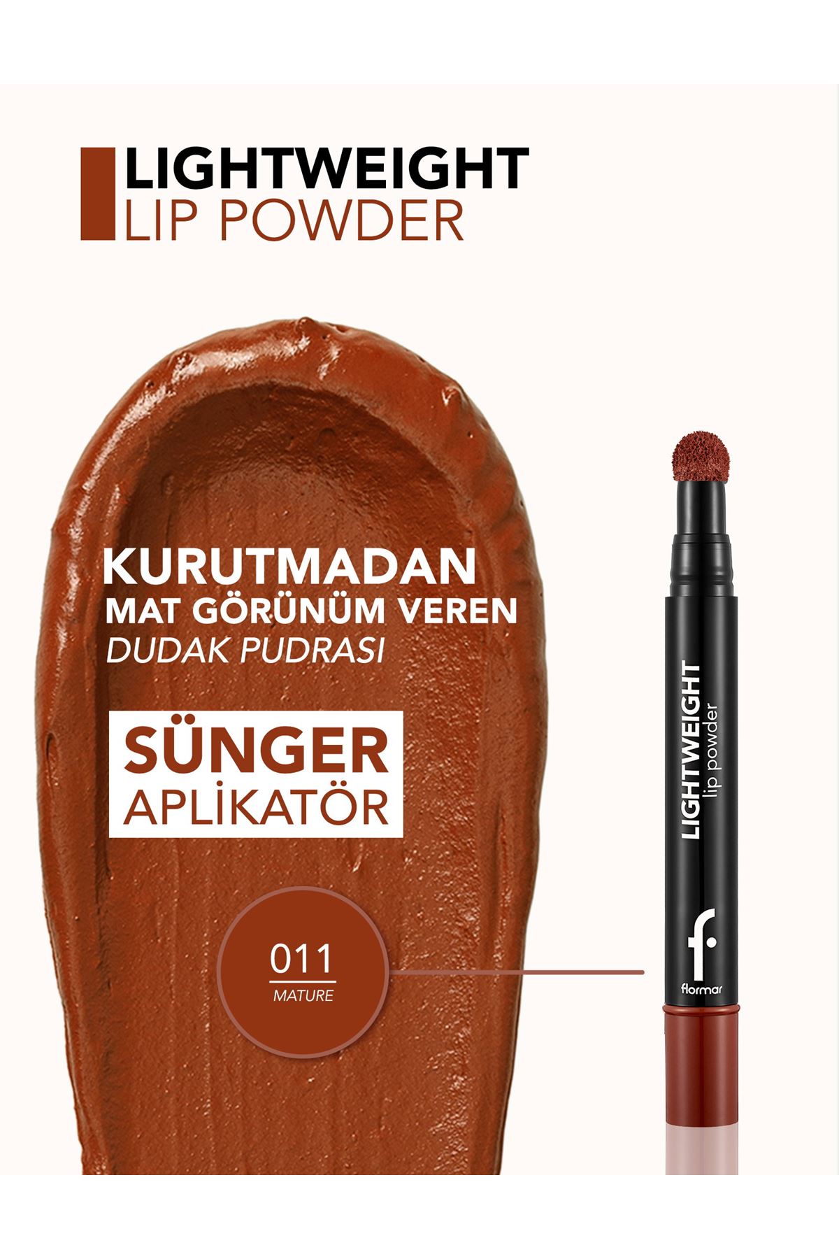 Flormar Lightweight Yarı Transparan & Mat Bitişli Nemlendirici Dudak Pudrası 011 Mature