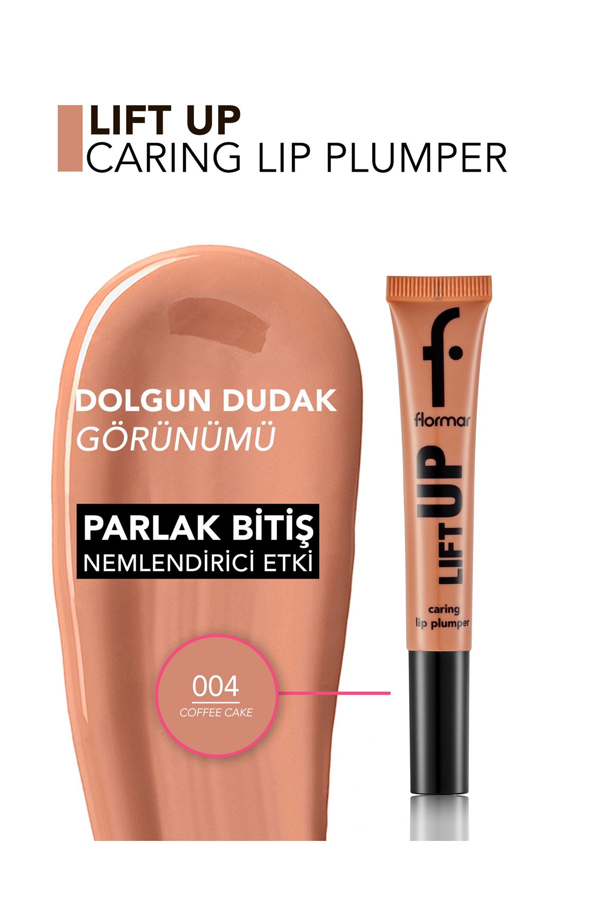 Flormar Lift Up Dolgun Görünüm Veren & Hyaluronik Asit Etkili Dudak Parlatıcısı 004 Coffee Cake