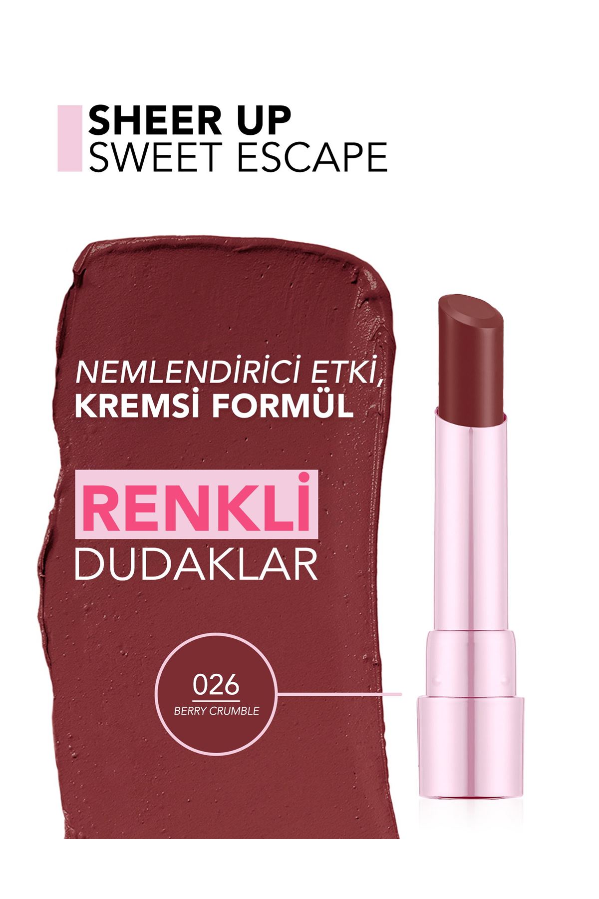 Flormar Sheer Up Sweet Escape Yarı Transparan & Parlak Bitişli Nemlendirici Ruj 026 Bry Crmble