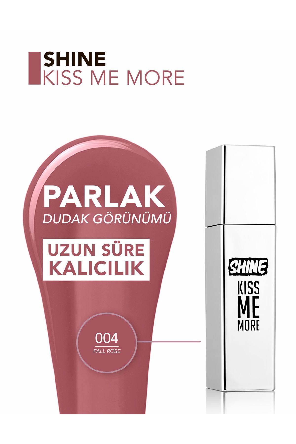 Flormar Shine Kiss Me More Uzun Süre Kalıcı & Parlak Bitişli Likit Ruj 006 Second Date