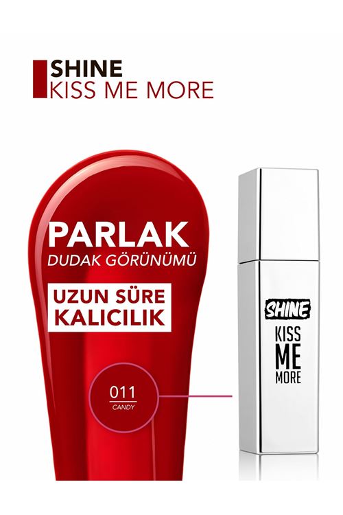Flormar Shine Kiss Me More Uzun Süre Kalıcı & Parlak Bitişli Likit Ruj 011 Candy