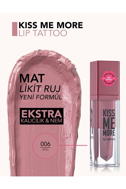Flormar Kiss Me More Yüksek Pigmentli & Mat Bitişli Nemlendirici Likit Ruj 006 Doll